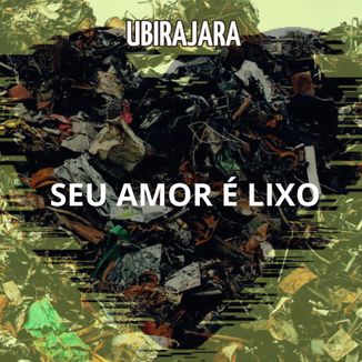 Foto da capa: Seu amor é lixo