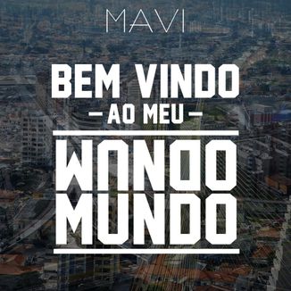 Foto da capa: Ep - BemVindoAoMeuMundo