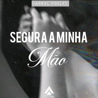 Foto da capa: Segura A Minha Mão