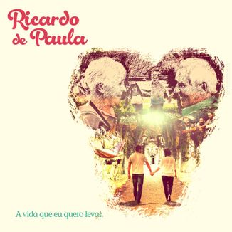 Foto da capa: A vida que eu quero levar