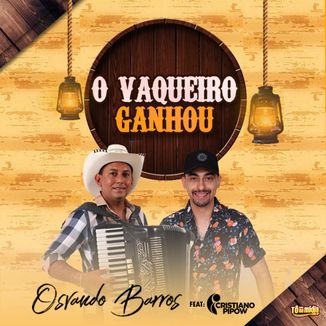 Foto da capa: O Vaqueiro Ganhou - Feat Cristiano Pipow