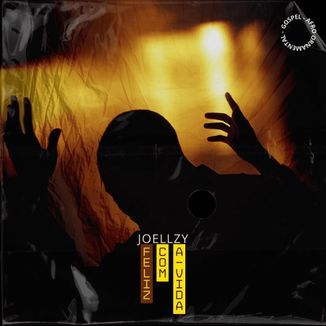 Foto da capa: Joellzy-Feliz com a Vida
