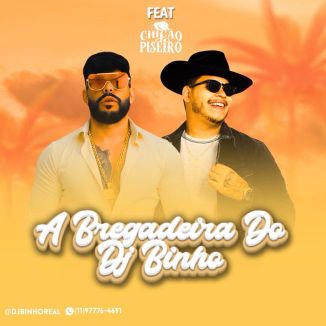 Foto da capa: Bregadeira Do DJ Binho