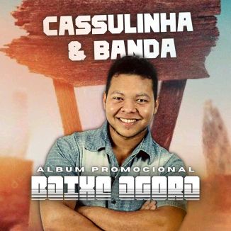 Foto da capa: CASSULINHA & BANDA REPERTÓRIO NOVO ATUALIZADO