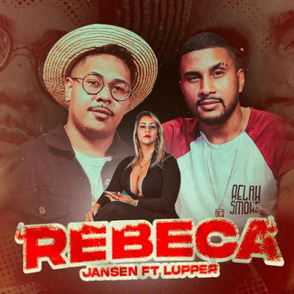 Foto da capa: Rebeca - Jansen ft Lupper
