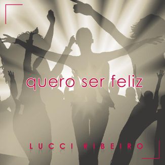 Foto da capa: Quero Ser Feliz