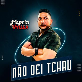 Foto da capa: NÃO DEI Tchau-Single