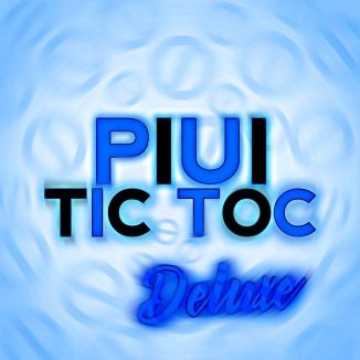 Foto da capa: Piui Tic Toc (Deluxe)