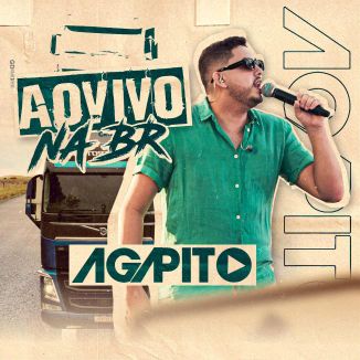 Foto da capa: AGAPITO - AO VIVO NA BR 2025 REPERTÓRIO NOVO ATUALIZADO OUÇA AGORA