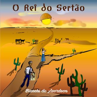 Foto da capa: O Rei do Sertão