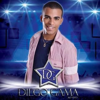 Foto da capa: Diego Gama - Ao Vivo
