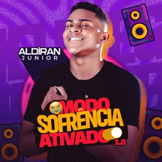 Foto da capa: Aldiran Junior - Modo Sofrência Ativado 1.0