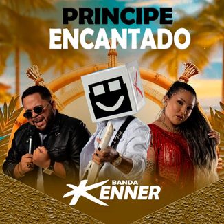 Foto da capa: BANDA KENNER - PRINCIPE ENCANTADO