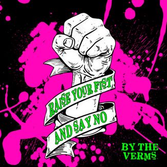 Foto da capa: Raise Your Fist And Say No