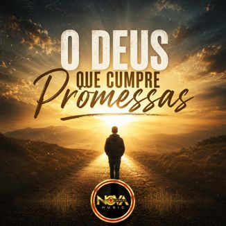 Foto da capa: O Deus Que Cumpre Promessas