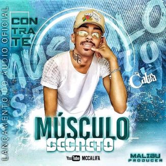 Foto da capa: MC Califa - Músculo Secreto