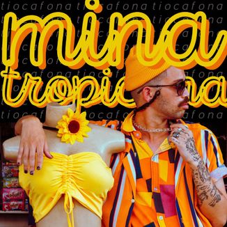 Foto da capa: Mina Tropicana