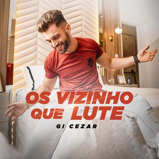 Foto da capa: Os Vizinho Que Lute