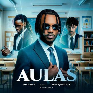Foto da capa: BOY FLAVIO - AULAS (FEAT. BREN & INF8M8US)