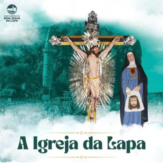 Foto da capa: A Igreja da Lapa