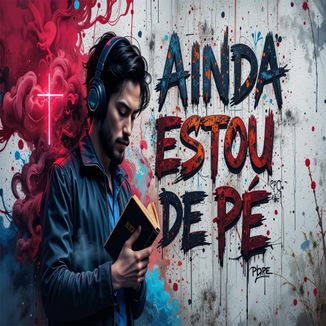 Foto da capa: AINDA ESTOU DE PÉ