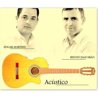 Foto da capa: RENATO JAGUARÃO E EDGAR MARTINS - ACÚSTICO