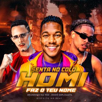 Foto da capa: Senta No Colo Do Homi , Faz Teu Nome