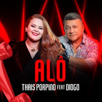 Foto da capa: Alô - THAIS PORPINO FEAT DIOGO