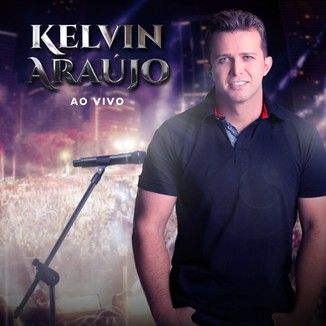 Foto da capa: Kelvin Araújo: Ao Vivo