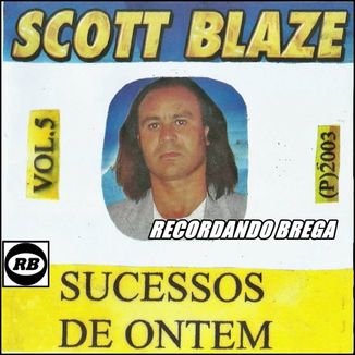 Foto da capa: Scott Blaze - Vol. 05