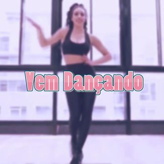 Foto da capa: Vem Dançando