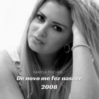 Foto da capa: DE NOVO ME FEZ NASCER