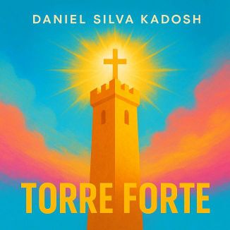 Foto da capa: Torre Forte