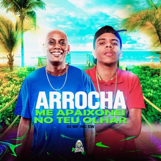 Foto da capa: Arrocha Me Apaixonei no Teu Olhar