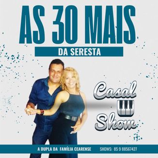 Foto da capa: AS 30 MAIS DA SERESTA