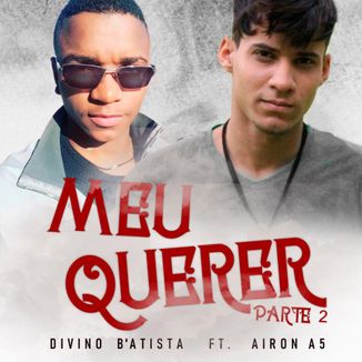 Foto da capa: Meu Querer, Pt 2 (feat. Airon A5)