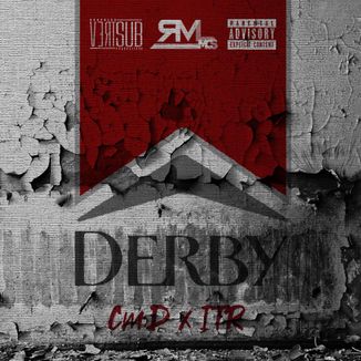 Foto da capa: Revel MC's - Derby Feat. ÍTR (Prod. SubVert / D-Low Beats)