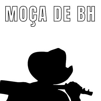Foto da capa: Moça De Bh