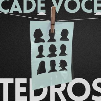 Foto da capa: Cadê Você?
