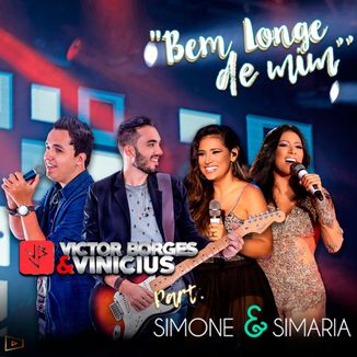 Foto da capa: Bem Longe de Mim Part. Simone & Simaria