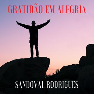 Foto da capa: Gratidão em Alegria