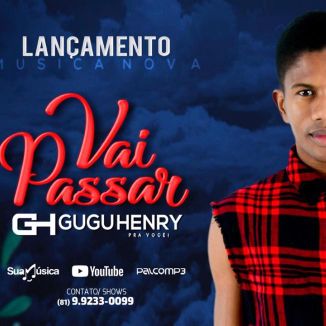 Foto da capa: GUGU HENRY- VAI PASSAR
