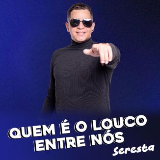 Foto da capa: Quem É O Louco Entre Nós