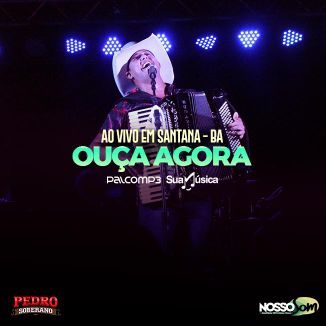 Foto da capa: Pedro Soberano Ao Vivo em Santana - Ba