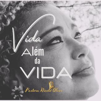 Foto da capa: Vida Além da Vida