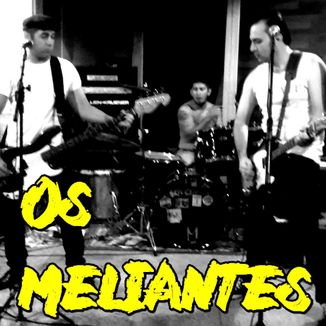 Foto da capa: Os Meliantes