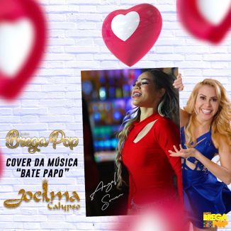 Foto da capa: Banda Brega Pop - Bate Papo_Cover - Joelma Calypso