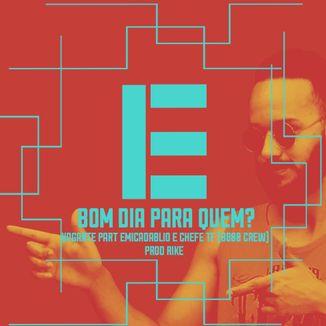 Foto da capa: Bom dia pra quem