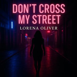 Foto da capa: Don't Cross My Street