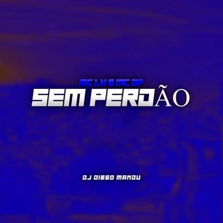 Foto da capa: Sem Perdão